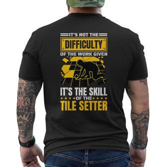 Tile Setter Quote For Floor Tile Installer Men's T-shirt Back Print - Monsterry