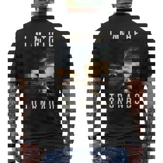I Am The Tornado Costume Storm Hurricane Meteorologist Men's T-shirt Back Print - Thegiftio UK