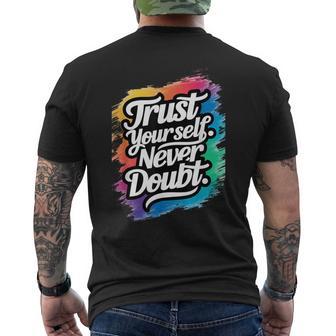 Trust Yourself Never Doubt Cadeau Sarcastique Amusant T-shirt imprimé au dos - Cadeauxyz