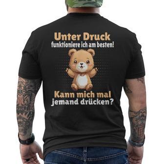 Unter Druck Funktioniere Ich Am Besten Saying German T-Shirt mit Rückendruck - Geschenkecke