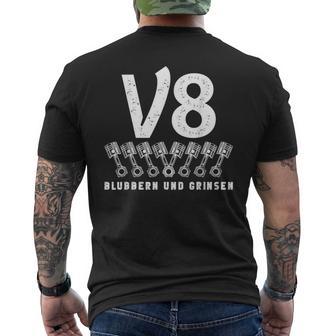 V8 Blubbern Und Grinsen Hubraum 8 Zylinder Car Lovers8 S T-Shirt mit Rückendruck - Geschenkecke