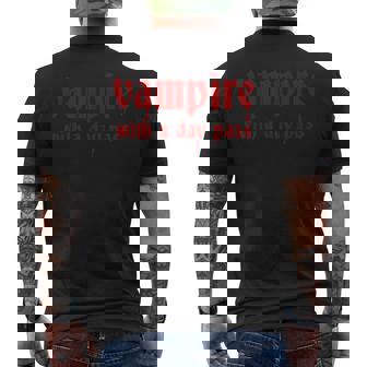 Vampire With A Day Pass Horror Goth Vampire Halloween Men's T-shirt Back Print - Thegiftio UK