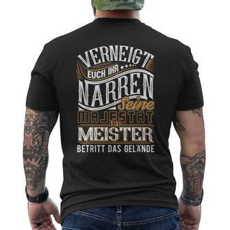 Venneigt Euch Ihr Narren Seine Majestät Der Meister S T-Shirt mit Rückendruck - Geschenkecke