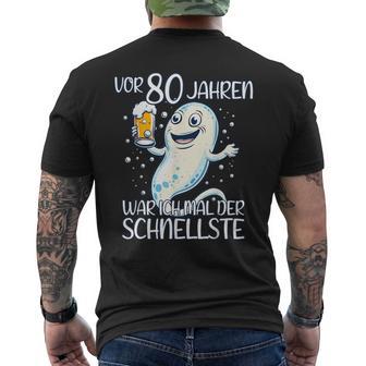 Vor 80 Jahren War Ich Mal Der Schnellste Geburtstag T-Shirt mit Rückendruck - Geschenkecke