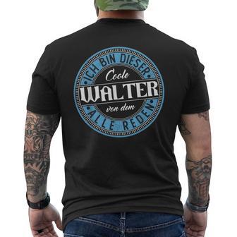 Walter Ich Bin Dieser Cooler Walter T-Shirt mit Rückendruck - Geschenkecke