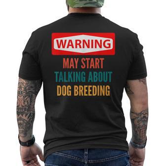 Warning May Start Talking About Dog Breeding Men's Back Print T-Shirt - Monsterry