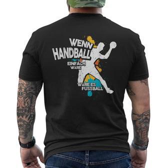 Wenn Handball Einfach Würre T-Shirt mit Rückendruck - Geschenkecke