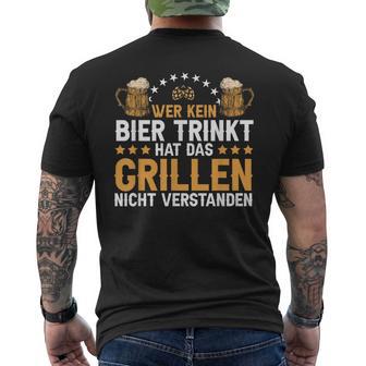 Wer Kein Bier Trinkt Grill T-Shirt mit Rückendruck - Seseable