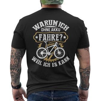 Why I Without Battery Fahre Weil Ich Es Kann Kann T-Shirt mit Rückendruck - Geschenkecke