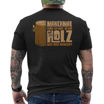 Wooden With Slogan For Holzverversteher T-Shirt mit Rückendruck - Geschenkecke