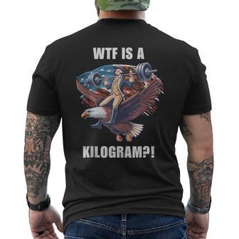 Wtf Is A Kilogram 4Th Of July Patriotic Eagle Usa Men's T-shirt Back Print - Monsterry DE