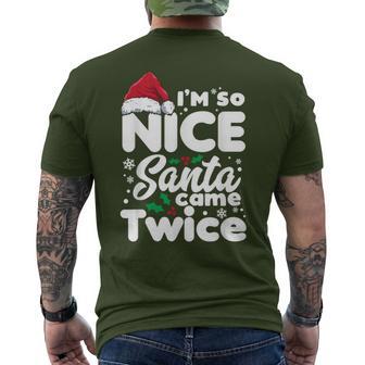 I'm So Nice Santa Came Twice Cute Christmas Men's T-shirt Back Print - Monsterry