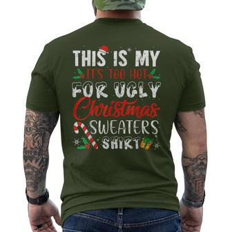 This Is My It's Too Hot For Ugly Christmas Sweaters Men's T-shirt Back Print - Thegiftio UK