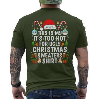 Too Hot Ugly Christmas Sweaters Santa Family Xmas Pajamas Men's T-shirt Back Print - Thegiftio UK