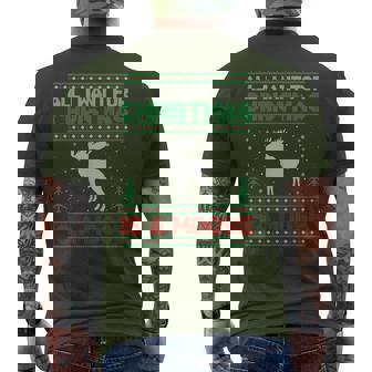 All I Want For Xmas Is A Moose Ugly Christmas Sweater Men's T-shirt Back Print | Mazezy