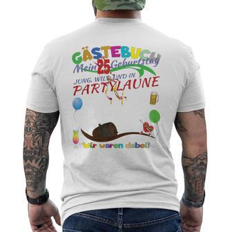 25 Geburtstag Frau Und 25 Geburtstag Mann Gästebuch T-Shirt mit Rückendruck - Geschenkecke