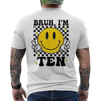 Bruh I'm 10 Ten 10Th Birthday Boy Smile 10 Year Old Birthday Men's T-shirt Back Print | Seseable UK