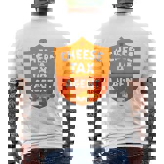 Cheese Tax Agent Cheese Lover Snack Food Foodie Men's T-shirt Back Print - Monsterry