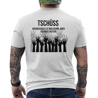 Children's Tschüss Grundschule Es War Schön Aber Ich Muss Weiter T-Shirt mit Rückendruck - Geschenkecke