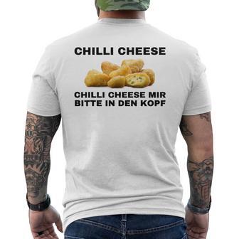 Chilli Cheese Mir Bitte In Den Kopf T-Shirt mit Rückendruck - Geschenkecke