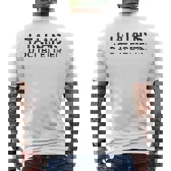 Citation Humoristique Italian Do It Better T-shirt imprimé au dos - Cadeauxyz