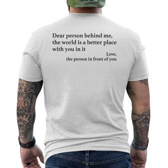 Dear Person Behind Me Positiveibes Positive Message T-Shirt mit Rückendruck - Geschenkecke