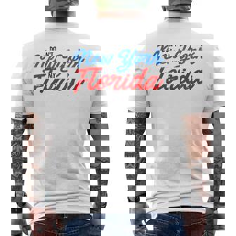 Don't New York My Florida State Flag Vintage Floridians Men's T-shirt Back Print - Monsterry