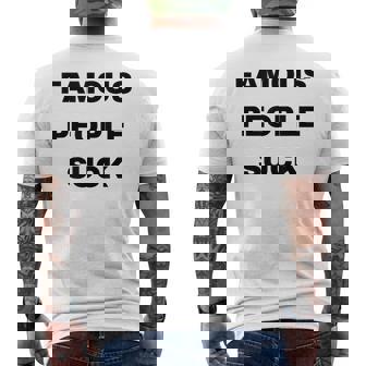 Famous People Suck Men's T-shirt Back Print - Thegiftio