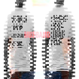 Fathers Day Its Me Hi I'm The Husband Its Me Husband Men's T-shirt Back Print - Thegiftio UK