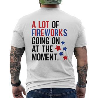 4Th Of July A Lot Of Fireworks Going On At The Moment Men's T-shirt Back Print - Monsterry DE