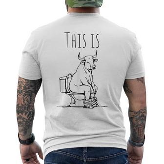 Bull Is Sitting On A Toilet This Is Bullshit Men's T-shirt Back Print - Thegiftio UK