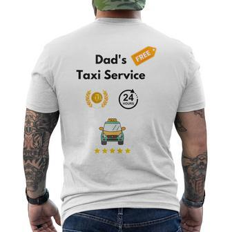 Dad’S Taxi Service Dad School Drop Off And Pick Up Men's T-shirt Back Print - Monsterry CA