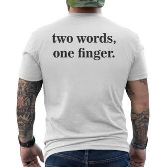 Sarcasm Two Only Words One Finger Aesthetic Streetwear Men's T-shirt Back Print - Monsterry AU
