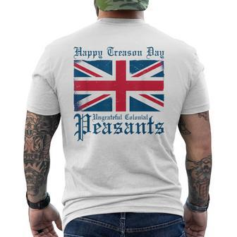 Happy Treason Day Ungrateful Colonial Peasants 4Th Of July Men's T-shirt Back Print - Monsterry AU