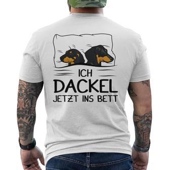 Ich Dackel Jetzt Ins Bett Dachshund Dog Sleeping Dog T-Shirt mit Rückendruck - Geschenkecke