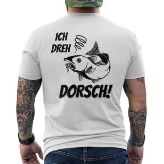 Ich Dreh Dorsch Angler T-Shirt mit Rückendruck - Geschenkecke