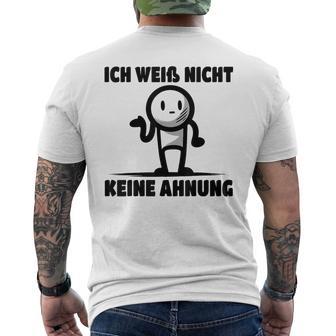 Ich Weiß Nicht Keine Ahnung T-Shirt mit Rückendruck - Geschenkecke