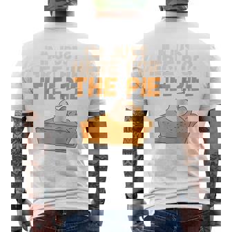 I'm Just Here For The Pie Christmas Pumpkin Turkey Day Men's T-shirt Back Print - Monsterry