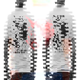 I'm Ok It's Not My Blood Blood Stained Bloody Graphic Men's T-shirt Back Print - Thegiftio UK