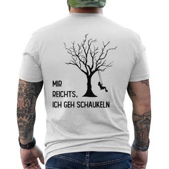 Mir Reichts Ich Geh Schau T-Shirt mit Rückendruck - Geschenkecke