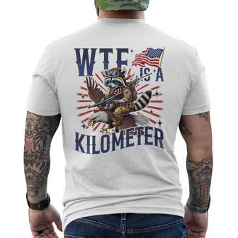 Retro Wtf Is A Kilometer Raccoon Eagle American 4Th Of July Men's T-shirt Back Print - Monsterry DE