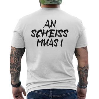 An Scheiß Muas I T-Shirt mit Rückendruck - Geschenkecke