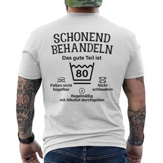 Schonend Treateln Das Gute Teil Ist 80Th Birthday T-Shirt mit Rückendruck - Geschenkecke