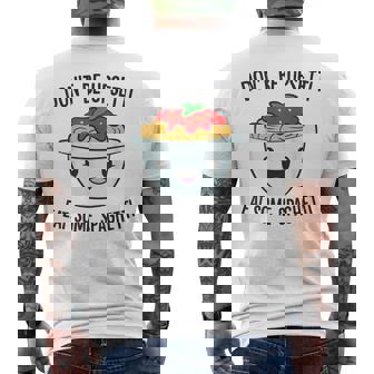 Spaghetti Pasta Don't Be Upsetti Eat Some Spaghetti Men's T-shirt Back Print - Monsterry