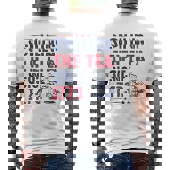 Spilling The Tea Since 1773 4Th Of July Men's T-shirt Back Print - Monsterry