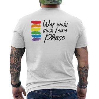 War Wohl Doch Keine Phase Mit Regenbogen Gay Flagge Lgbtq T-Shirt mit Rückendruck - Geschenkecke