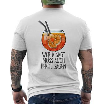 Wer A Sagt Muss Auch Perol Sagen X New Holy Aperoli Fun T-Shirt mit Rückendruck - Geschenkecke