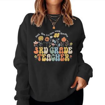 3Rd Third Grade Teacher Appreciation Teaching Wildflowers Women Sweatshirt - Thegiftio UK