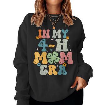 In My 4-H Mom Era For Me Women Sweatshirt - Thegiftio UK