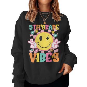 5Th Grade Vibes Smile Face Back To School Fifth Grade Women Sweatshirt - Thegiftio UK